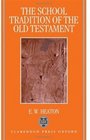 The School Tradition of the Old Testament The Bampton Lectures For 1994