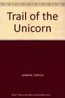 Trail of the Unicorn