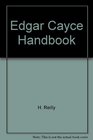 The Edgar Cayce Handbook for Health Through Drugless Therapy