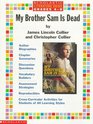 Literature Guide My Brother Sam is Dead