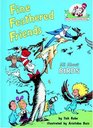 Fine Feathered Friends : All About Birds (Cat in the Hat's Learning Library)