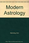 Modern Astrology Practical Guide to Casting Your Own Horoscope