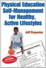 Physical Education SelfManagement for Healthy Active Lifestyles