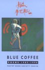 Blue Coffee Poems 19851996