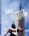 The Art of Andre S Solidor aka Elliott Erwitt