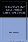 Marshal's Own Case (Atlantic Large Print Series)