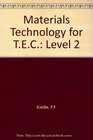 Materials Technology for Tec Level Two  Technology Today