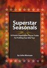 Superstar Seasonals: Proven-Dependable Futures Trades For Profiting Year After Year