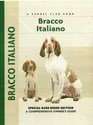 Bracco Italiano Special RareBreed Edition  A Comprehensive Owner's Guide