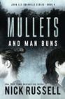 Mullets And Man Buns