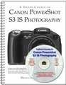 A Short Course in Canon PowerShot S3 IS Photography book/ebook