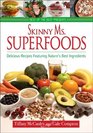 Skinny Ms Superfoods