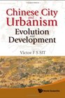 Chinese City and Urbanism Evolution and Development