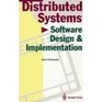 Distributed Systems Software Design and Implementation