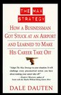The Max Strategy How a Businessman Got Stuck at an Airport and Learned to Make His Career Take Off