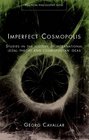 Imperfect Cosmopolis Studies in the History of International Legal Theory and Cosmopolitan Ideas