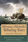 Herman Melville's Whaling Years