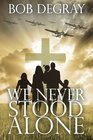 We Never Stood Alone (The Stokely Chronicle) (Volume 1)