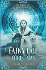 Fairytale Christmas A Fair Folk Saga