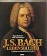 Johann Sebastian Bach Lebensbilder