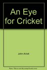 An Eye for Cricket