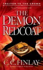 The Demon Redcoat (Traitor to the Crown, Bk 3)