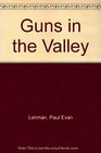 Guns in the Valley