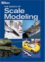 The Basics of Scale Modeling (FineScale Modeler)