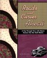 Roads and Curves Ahead A Trip Through Time with Star Quilts