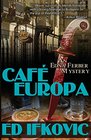 Cafe Europa: An Edna Ferber Mystery (Edna Ferber Mysteries)