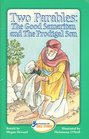Two Parables The Good Samaritan and the Prodigal Son