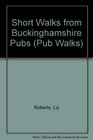 Short Walks from Buckinghamshire Pubs