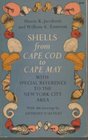 Shells from Cape Cod to Cape May With Special Reference to the New York City Area