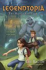 Legendtopia Book 1 The Battle for Urth