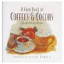 A Cozy Book of Coffees  Cocoas  Rich and Delicious Recipes