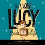 The I Love Lucy Guide To Life Wisdom From Lucy and the Gang