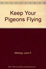 Keep Your Pigeons Flying