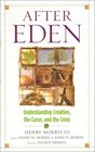 After Eden Understanding Creation the Curse and the Cross