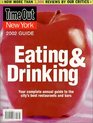 Time Out New York's Guide to Eating  Drinking 2002
