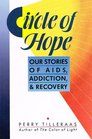 Circle of Hope Our Stories of AIDS Addiction and Recovery