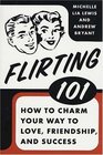 Flirting 101  How to Charm Your Way to Love Friendship and Success