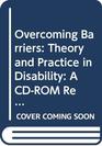 Overcoming Barriers Theory and Practice in Disability A CDROM Resource  Wide Area Network Licence