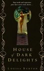 House of Dark Delights