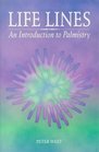 Life Lines An Introduction to Palmistry