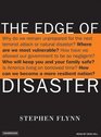 The Edge of Disaster Rebuilding a Resilient Nation