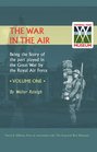War In The Air Being The Story Of The Part Played In The Great War By The Royal Air Force Volume One