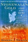 Stonewall's Gold  A Novel of the Civil War