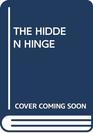The Hidden Hinge
