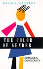 The Color of Gender: Reimaging Democracy