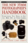 The New 35MM Photographer's Handbook  Everything You Need to Get the Most Out of Your Camera